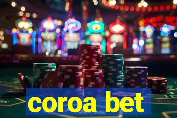 coroa bet